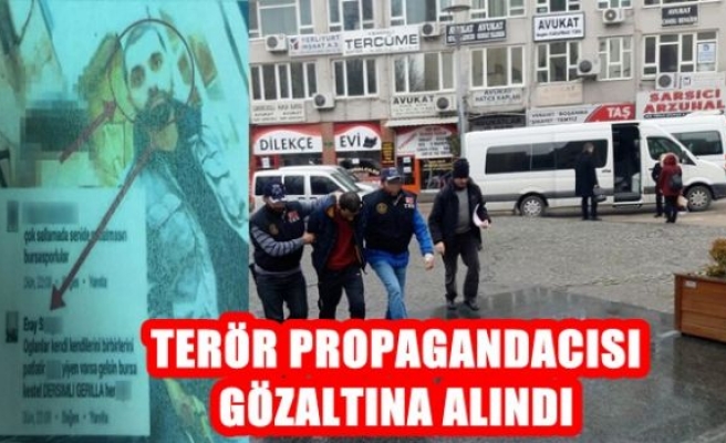 Terör propagandacısı gözaltına alındı