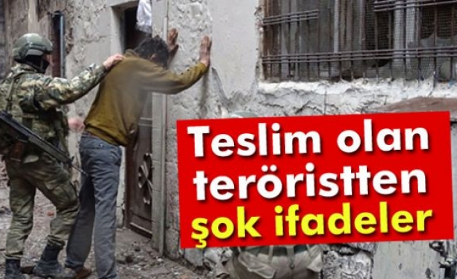 Teslim olan teröristten şok ifadeler