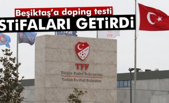 TFF'de dopingle mücadele kurulu istifa etti