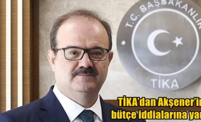 TİKA’dan Akşener’in bütçe iddialarına yanıt