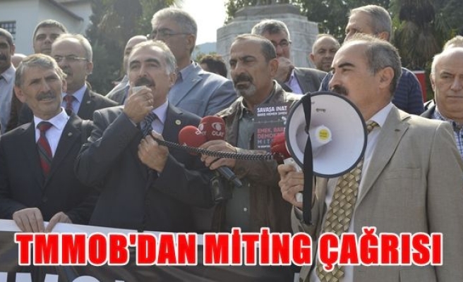 TMMOB'dan miting çağrısı