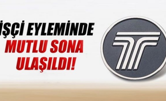 TOFAŞ'taki eylemde mutlu sona ulaşıldı