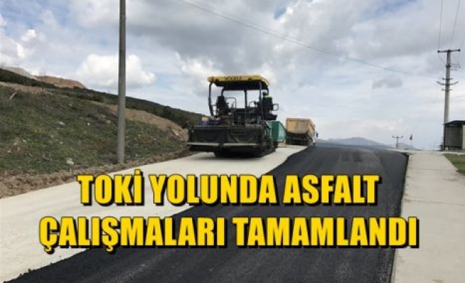 TOKİ Yolunda Asfalt Çalışmaları Tamamlandı