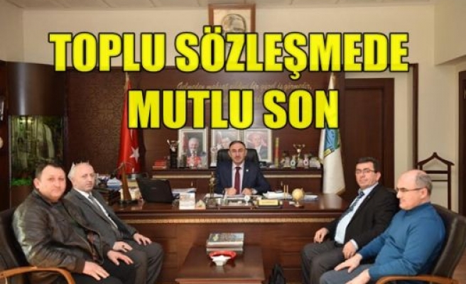 Toplu Sözleşmede Mutlu Son