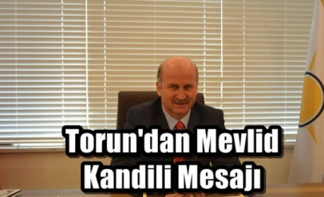 Torun'dan Mevlid Kandili Mesajı 