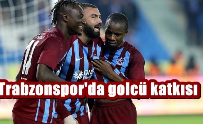 Trabzonspor'da golcü katkısı