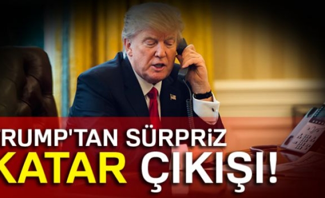 TRUMP'TAN KATAR ÇIKIŞI!