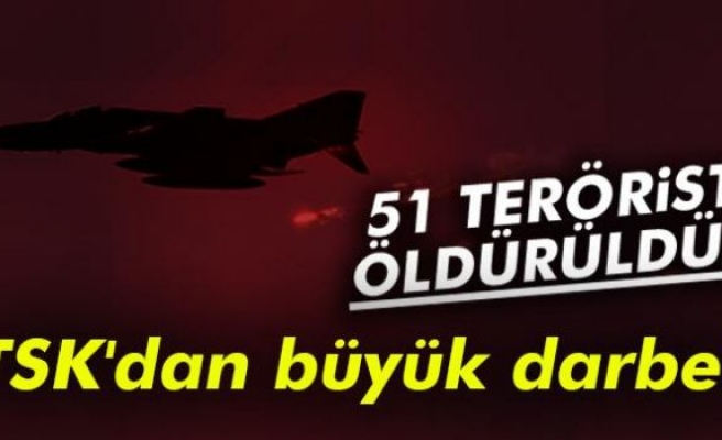 TSK açıkladı: 51 terörist öldürüldü!