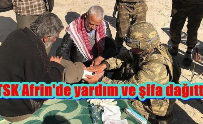 TSK Afrin'de yardım ve şifa dağıttı