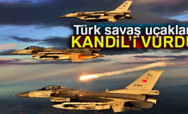 TSK savaş uçakları Kandil’i vurdu