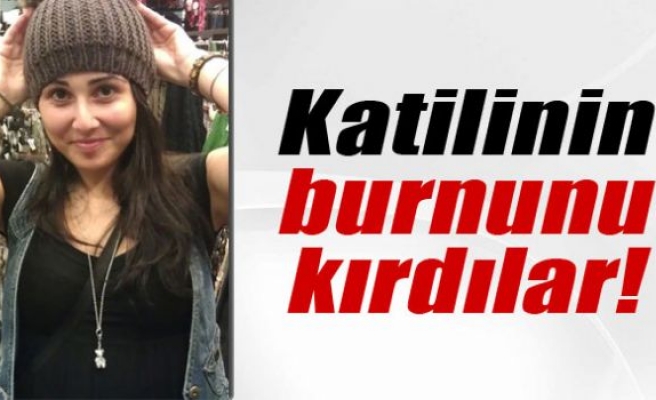 Tuğçe'nin katilinin burnu kırıldı