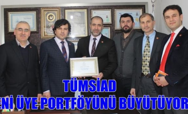  TÜMSİAD YeniÜye Potföyünü Büyütüyor           