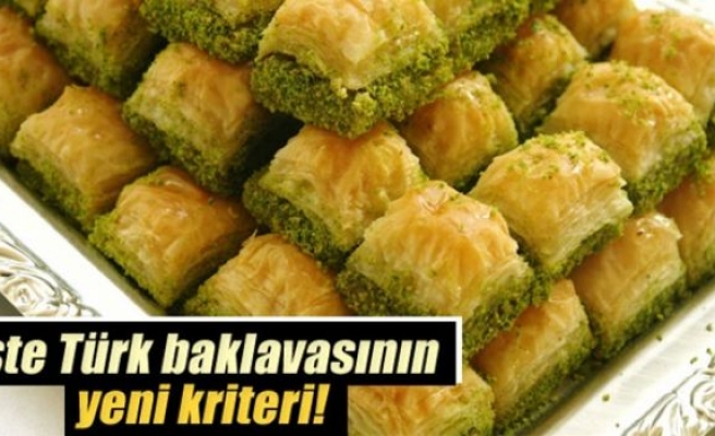 Türk baklavasının yeni standartı