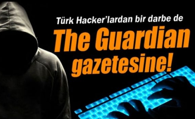 Türk Hackerlar’dan The Guardian gazetesine müdahale