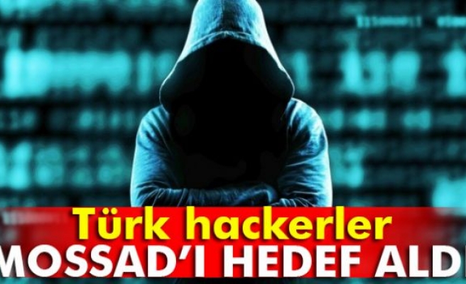 Türk hackerler Mossad’ı hedef aldı