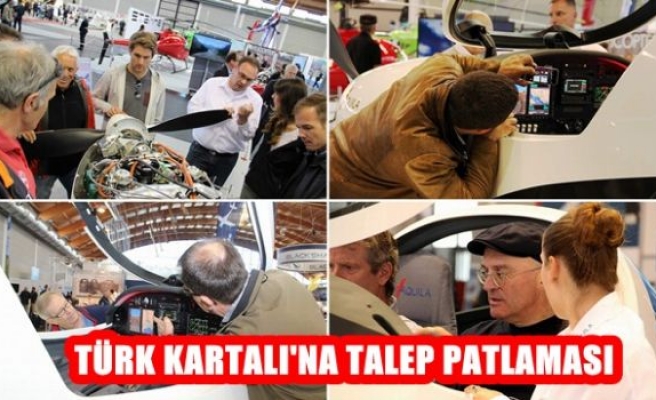 Türk Kartalı'na Talep Patlaması