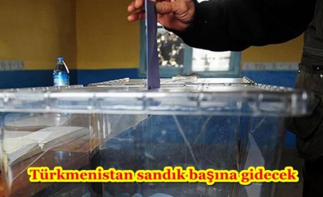 Türkmenistan sandık başına gidecek