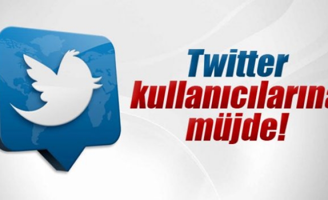 Twitter kullanıcılarına müjde