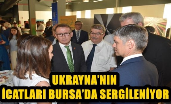 UKRAYNA’NIN İCATLARI BURSA’DA SERGİLENİYOR