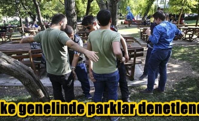 Ülke genelinde parklar denetlendi