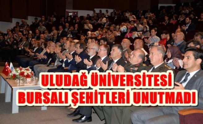 Uludağ Üniversitesi, Bursalı Şehitleri Unutmadı