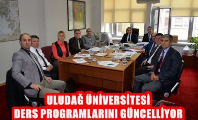 Uludağ Üniversitesi Ders Programlarını Güncelliyor