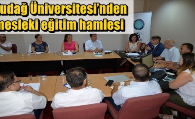 Uludağ Üniversitesi’nden mesleki eğitim hamlesi