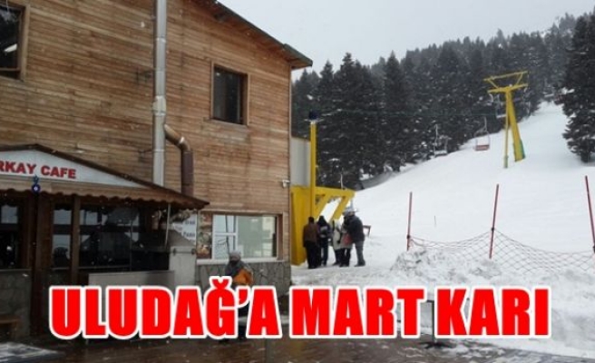 Uludağ'a Mart karı