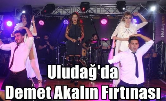 Uludağ'da Demet Akalın Fırtınası