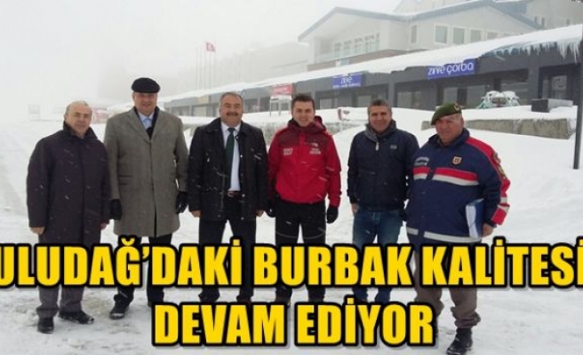 Uludağ`daki BURBAK kalitesi devam ediyor