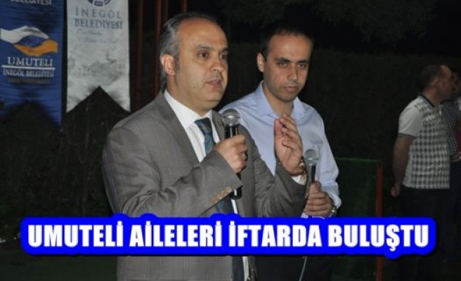 Umuteli Aileleri İftarda Buluştu