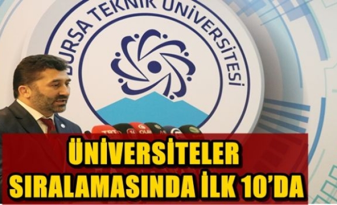 ÜNİVERSİTELER SIRALAMASINDA İLK 10’DA