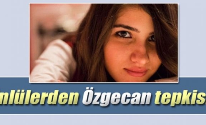 Ünlülerden Özgecan mesajları