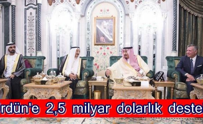 Ürdün'e 2,5 milyar dolarlık destek