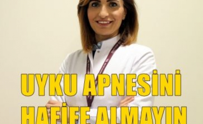 Uyku Apnesini Hafife Almayın