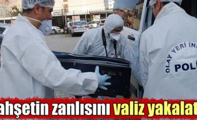 Vahşetin zanlısını 'valiz' yakalattı