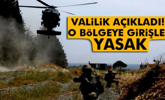 Valilik açıkladı: O bölgeye girişler yasak