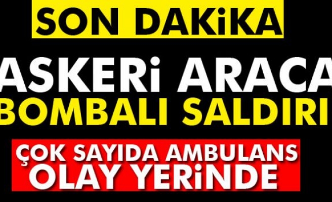 Van’da askeri araca bombalı saldırı