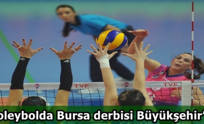 Voleybolda Bursa derbisi Büyükşehir´in