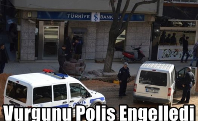 Vurgunu Polis Engelledi