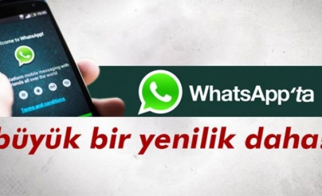 WhatsApp'a büyük yenilik geliyor