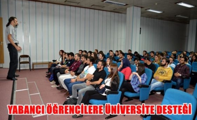 Yabancı öğrencilere üniversite desteği