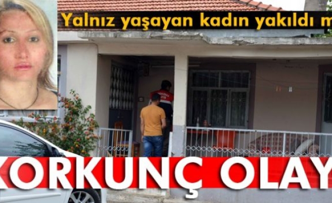 Yalnız yaşayan kadının yakıldığı iddiası