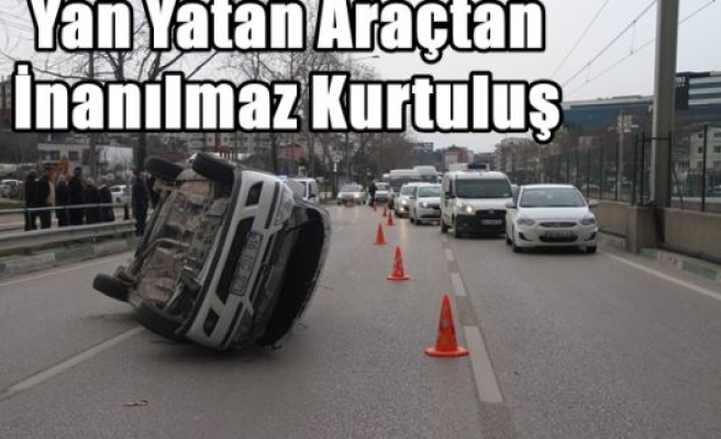 Yan Yatan Araçtan İnanılmaz Kurtuluş