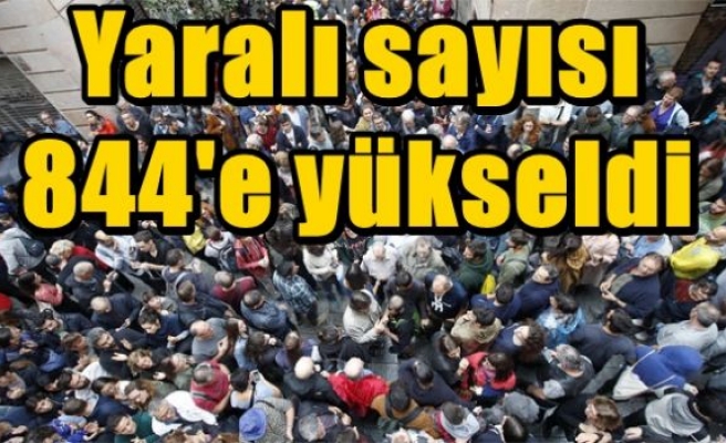 Yaralı sayısı 844'e yükseldi