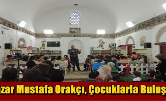 Yazar Mustafa Orakçı, çocuklarla buluştu