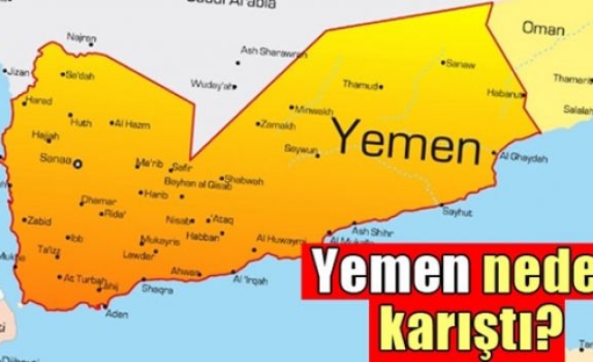 Yemen neden karıştı?