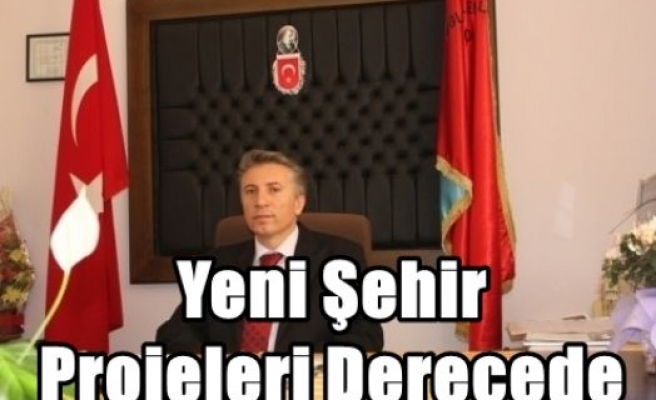 Yeni Şehir Projeleri Derecede