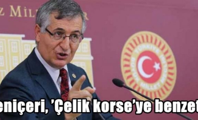 Yeniçeri, ’Çelik korse’ye benzetti