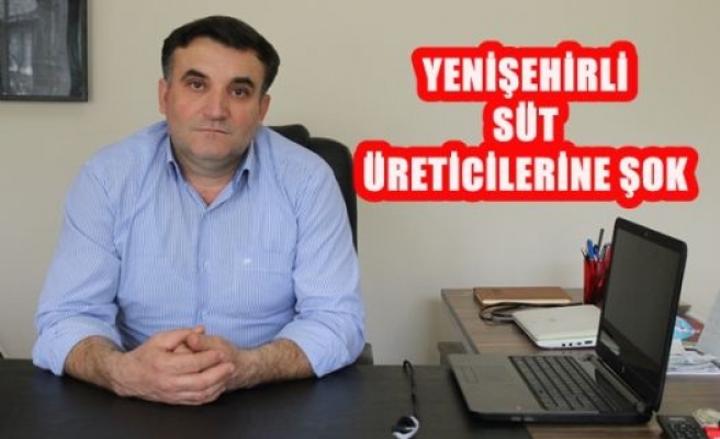 Yenişehirli süt üreticilerine şok